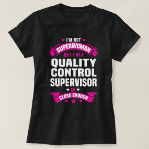 Quality Control Supervisor T-Shirt