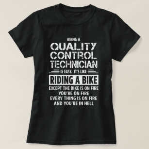 Quality Control Technician T-Shirt