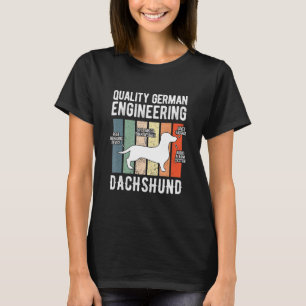 Quality German Engineering Dachshund Weiner Dog T-Shirt