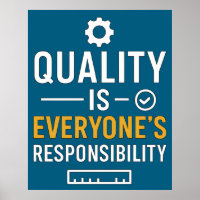 Quality Is Everyone’s Responsibility Quality Quote
