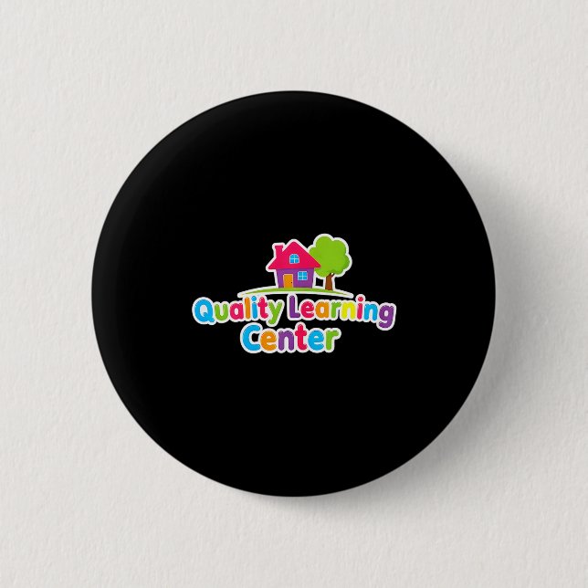 Quality Learning Center School Quote  6 Cm Round Badge (Front)