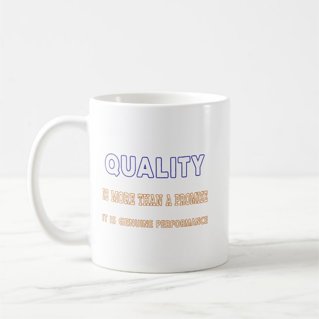 Quality quotes, Quality Is More Than A Promise Coffee Mug (Left)