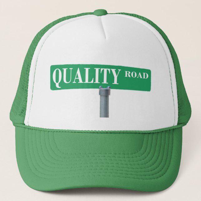 Quality Road Street Sign Trucker Hat (Front)