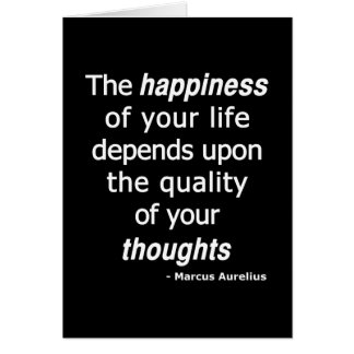 Quality Thoughts? Then a Happy Life...