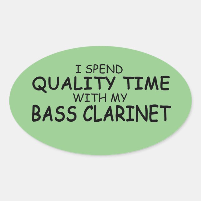 Quality Time Bass Clarinet Oval Sticker (Front)