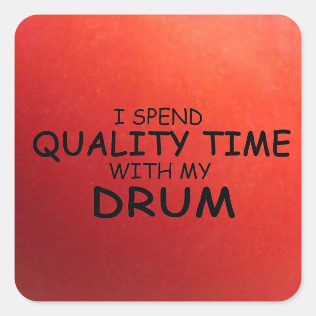 Quality Time Drum Square Sticker (Front)