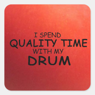 Quality Time Drum Square Sticker