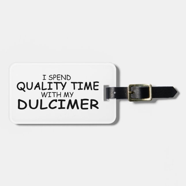 Quality Time Dulcimer Luggage Tag (Front Horizontal)