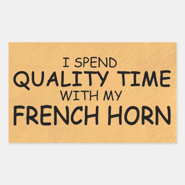 Quality Time French Horn Rectangular Sticker (Front)