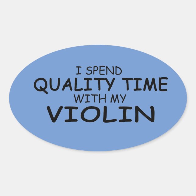 Quality Time Violin Oval Sticker (Front)
