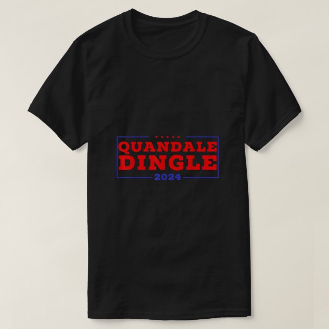 Quandale Dingle For President USA Patriotic Funny  T-Shirt (Design Front)