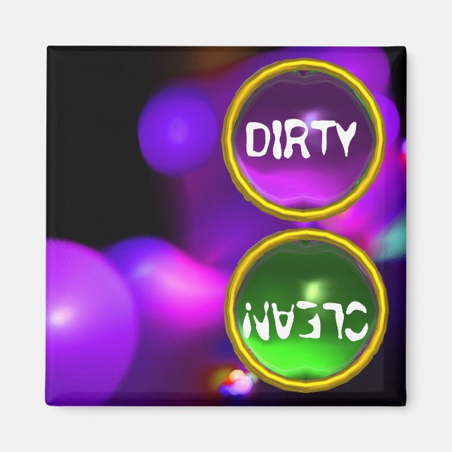 QUANTUM BUBBLES AND PURPLE  GREEN GEMS Dirty Clean Magnet (Front)