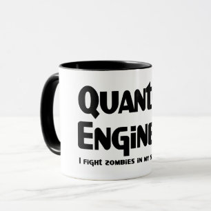Quantum Engineer Zombie Fighter Mug