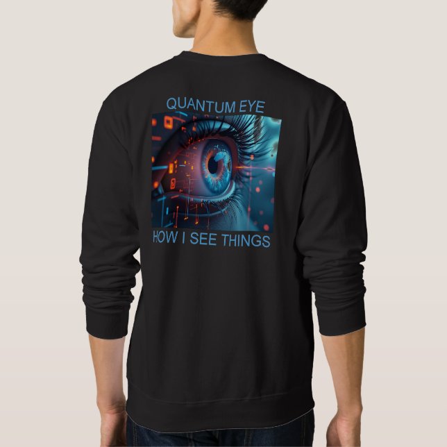 Quantum Eye things men black sweatshirt back (Back)
