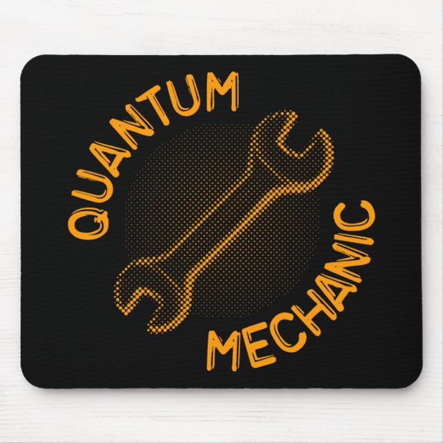 Quantum Mechanic Mousepad (Front)
