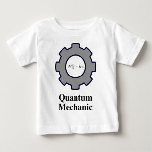 quantum mechanic, Schrodinger equation Baby T-Shirt