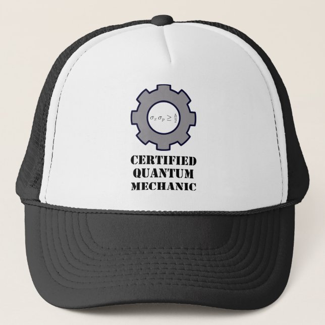 quantum mechanic, uncertainty principle trucker hat (Front)