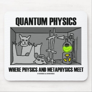 Quantum Physics Where Physics And Metaphysics Meet Mouse Mat