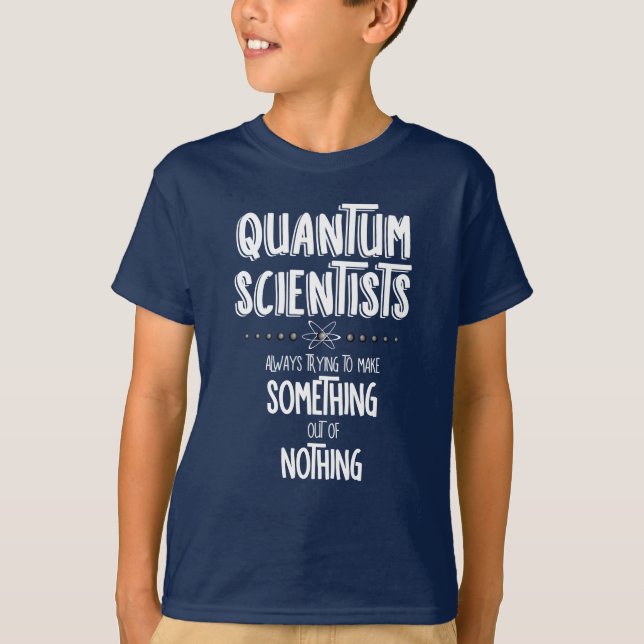 Quantum Scientists T-Shirt (Front)