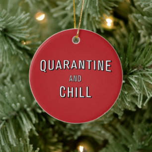 Quarantine and Chill Ceramic Tree Decoration