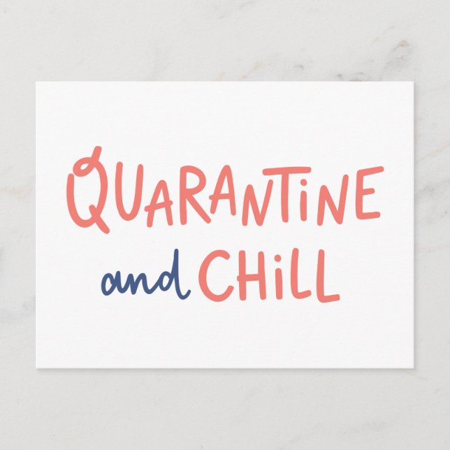 Quarantine and Chill Postcard (Front)