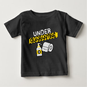 Quarantine Baby T-Shirt