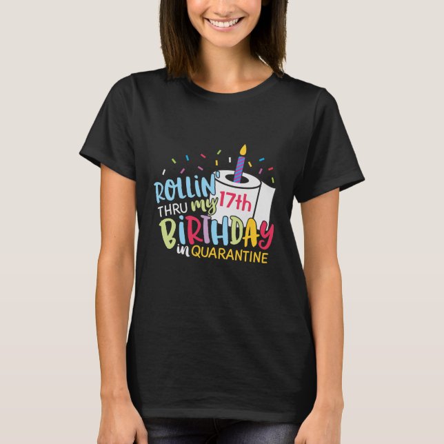Quarantine Birthday Any Age Toilet Paper Candle T-Shirt (Front)