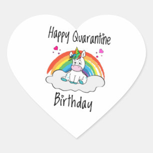Quarantine Birthday Unicorn rainbow Heart Sticker