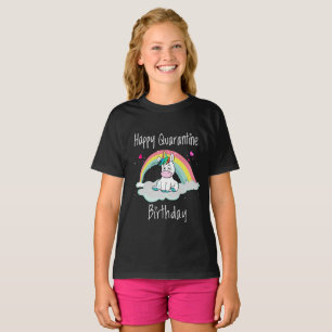 Quarantine Birthday Unicorn rainbow T-Shirt