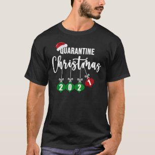 Quarantine Christmas for Women 2021 Matching Fami T-Shirt