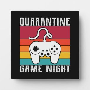 Quarantine Game Night, Funny Gaming, Video Gamer Plaque