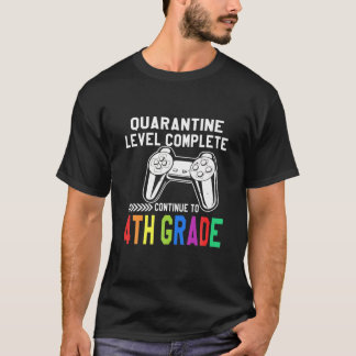 Quarantine Level Complete 4Th Grade Back To School T-Shirt