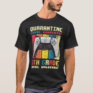 Quarantine Level Complete 5th Grade Gamer Back To T-Shirt