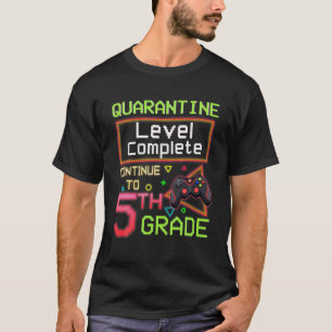 Quarantine Level Complete Back To School 5Th Grade T-Shirt