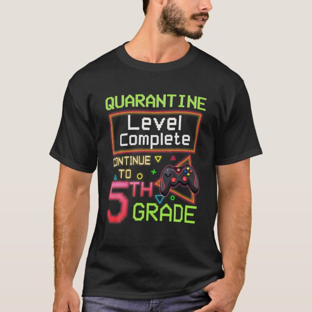 Quarantine Level Complete Back To School 5Th Grade T-Shirt (Front)
