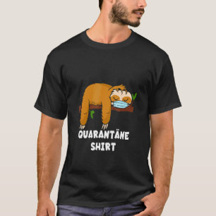 Quarantine  Sloth Mouth Guard Respirator Mask T-Shirt