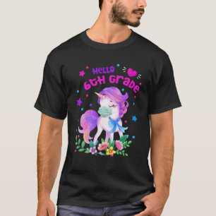 Quarantine Unicorn Hello 6Th Grade Funny Quarantin T-Shirt