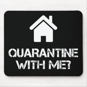 Quarantine with me mouse mat