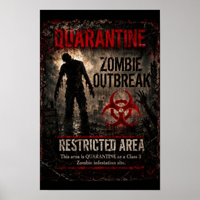 Quarantine Zombie Outbreak – Restricted Area Poster (Front)