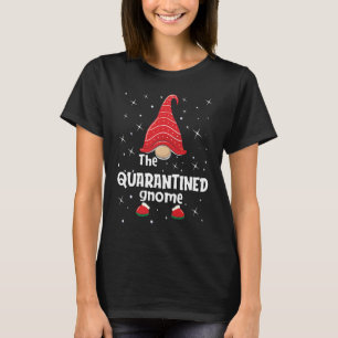 Quarantined Gnome Family Matching Christmas Funny T-Shirt