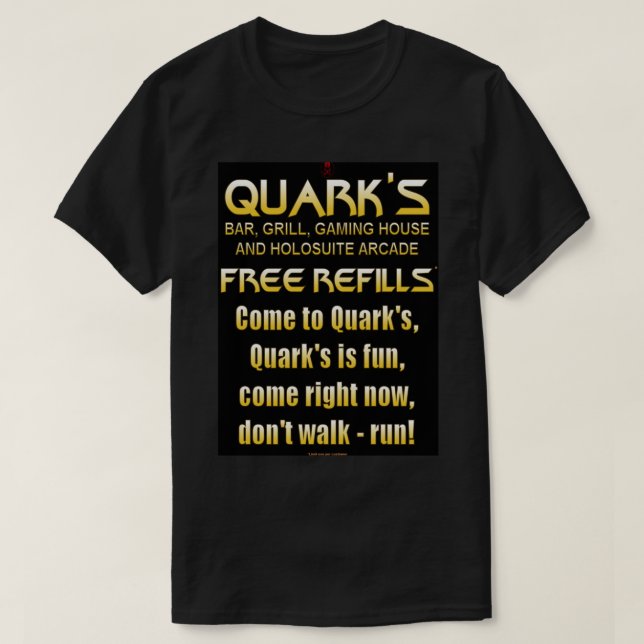 Quark bar, grill, gaming house and holosuite arcad T-Shirt (Design Front)