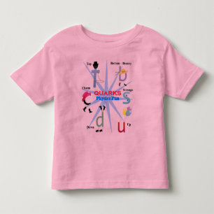 Quarks Particle Physics Fun - Science for kids Toddler T-Shirt