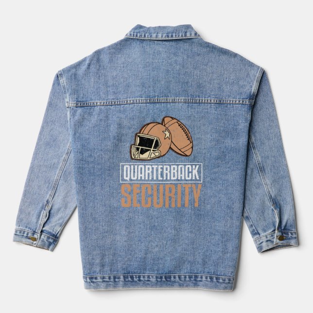 Quarterback Security  Football  Football Enthusias Denim Jacket (Back)