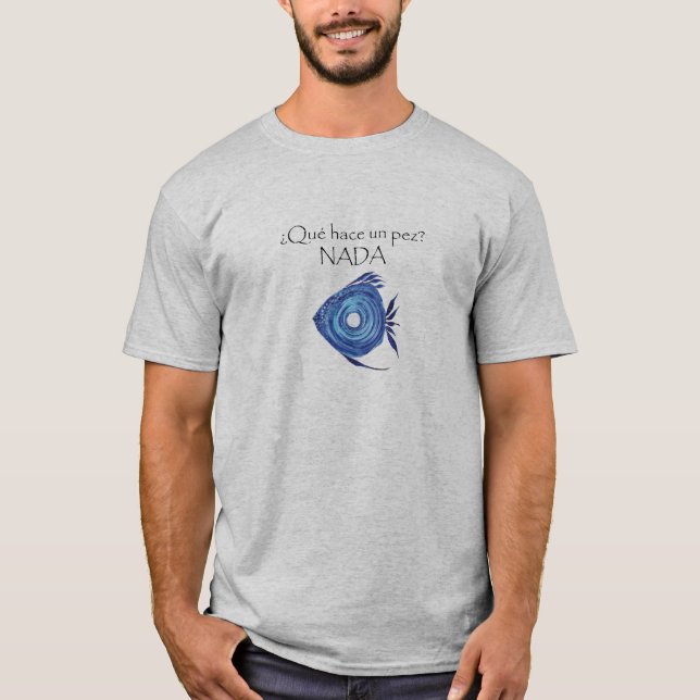 Qué hace un pez Spanish Shirt (Front)