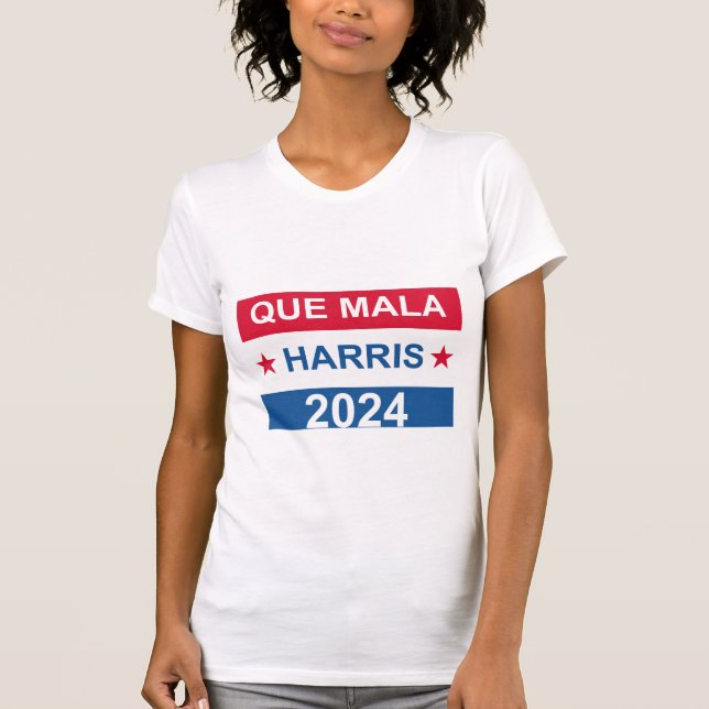Que Mala T-Shirt (Front)