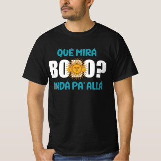 que miras bobo, Qué Miras Bobo, Qué Mira Bobo T-Shirt