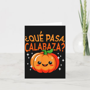 Qué Pasa Calabaza Mexican Meastra Spanieacher Hall Card