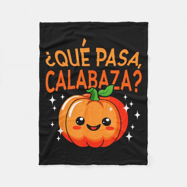 Qué Pasa Calabaza Mexican Meastra Spanieacher Hall Fleece Blanket (Front)
