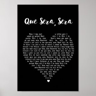 Que Sera Sera Black Heart Song Lyric Print