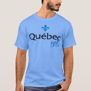 Quebec Girl Growing Up Canadian T-Shirt